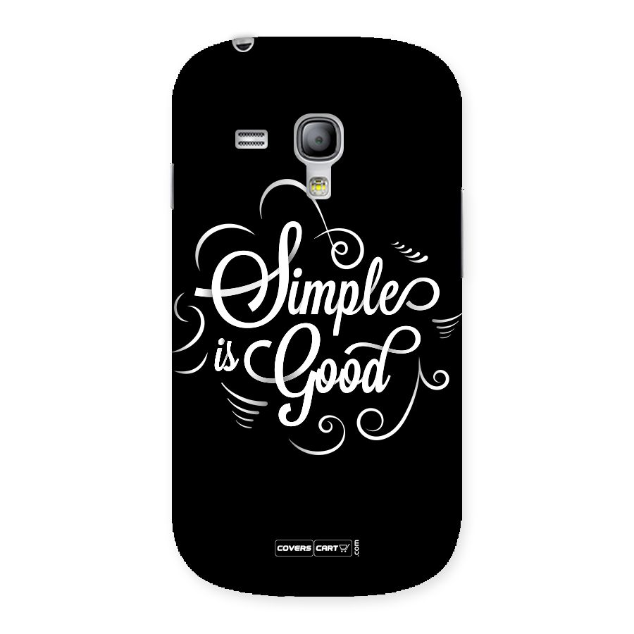 Simple is Good Back Case for Galaxy S3 Mini