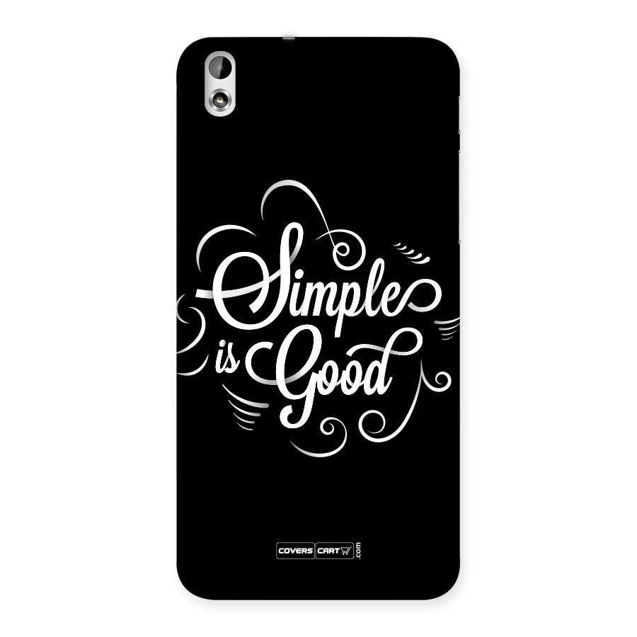 Simple is Good Back Case for HTC Desire 816s