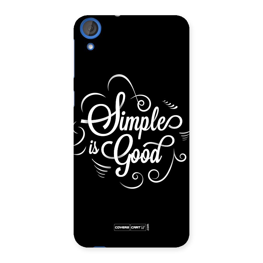 Simple is Good Back Case for HTC Desire 820s