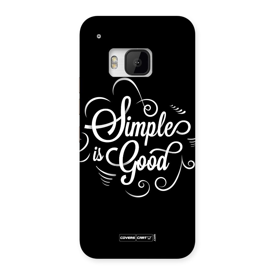 Simple is Good Back Case for HTC One M9