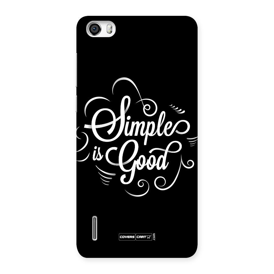 Simple is Good Back Case for Honor 6