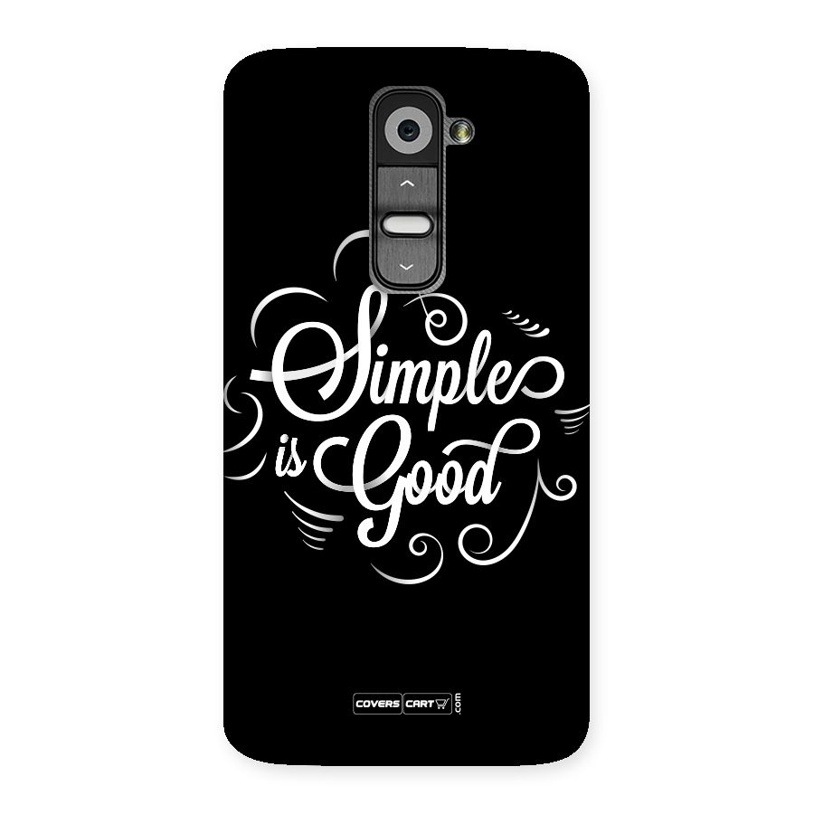 Simple is Good Back Case for LG G2