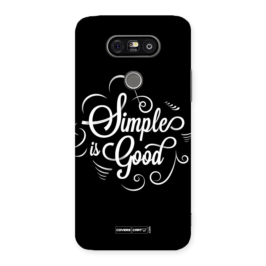 Simple is Good Back Case for LG G5