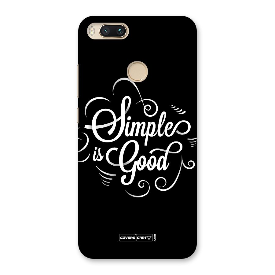 Simple is Good Back Case for Mi A1