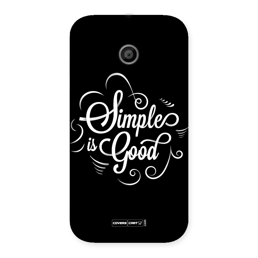 Simple is Good Back Case for Moto E