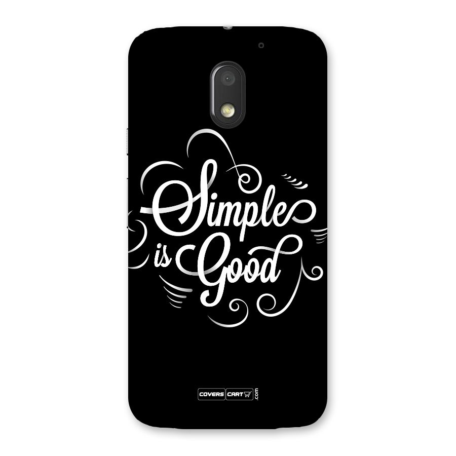 Simple is Good Back Case for Moto E3 Power