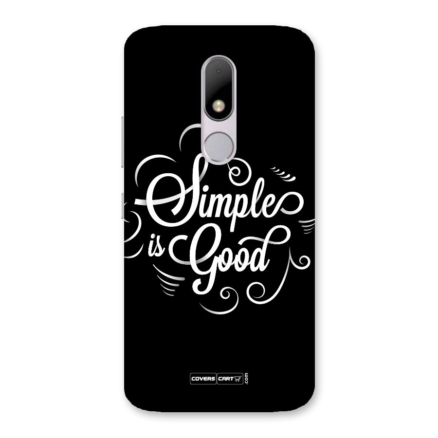 Simple is Good Back Case for Moto M