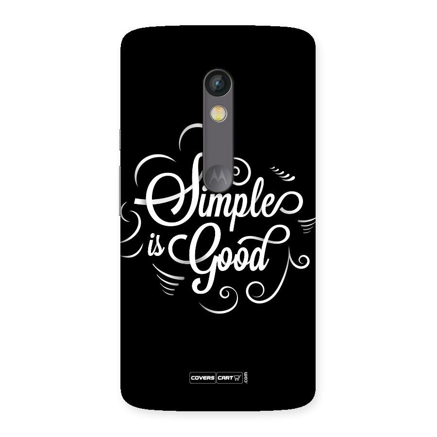 Simple is Good Back Case for Moto X Play