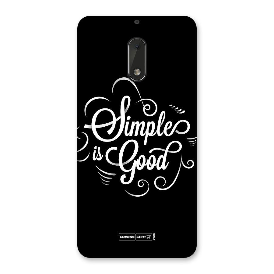 Simple is Good Back Case for Nokia 6