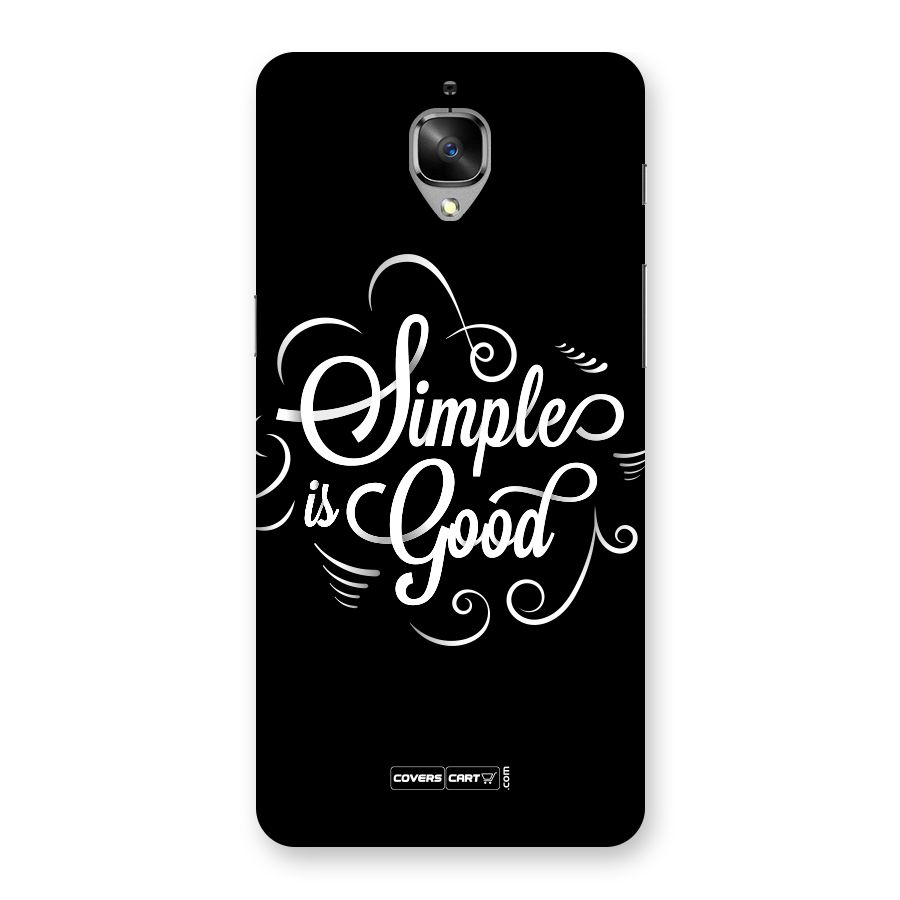 Simple is Good Back Case for OnePlus 3