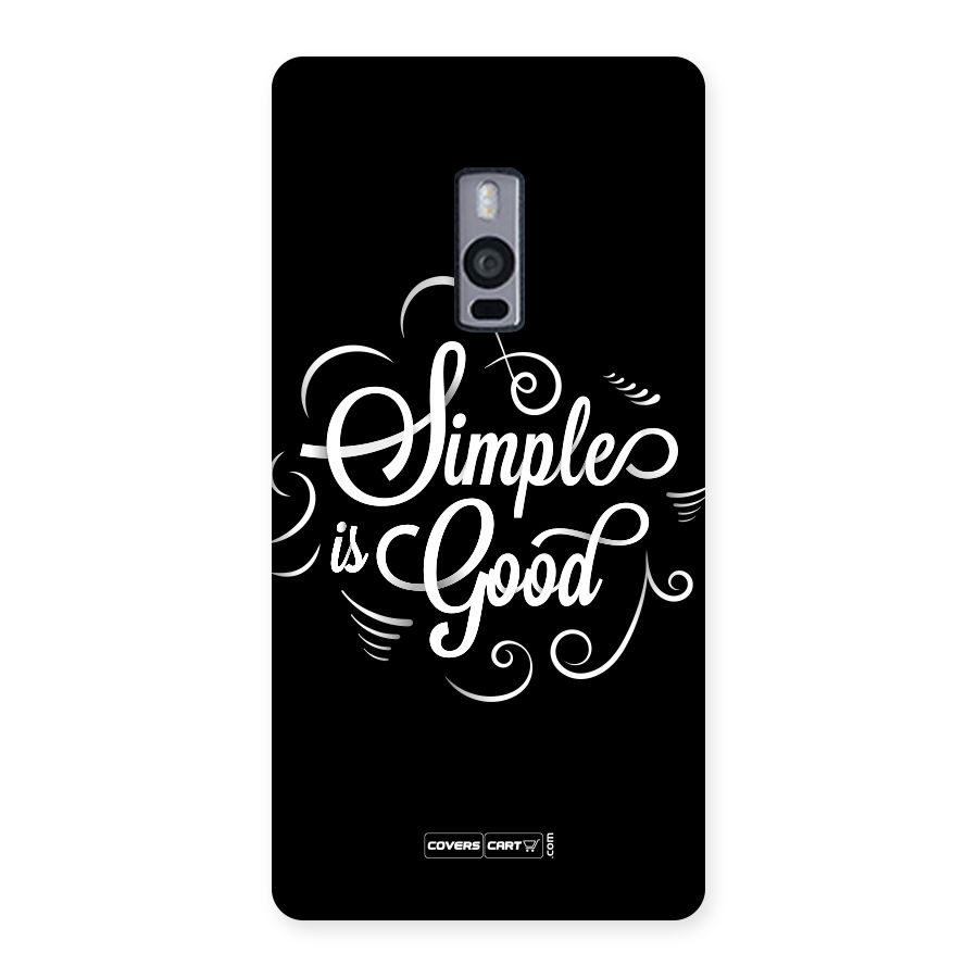 Simple is Good Back Case for OnePlus Two