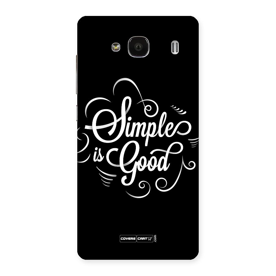 Simple is Good Back Case for Redmi 2s