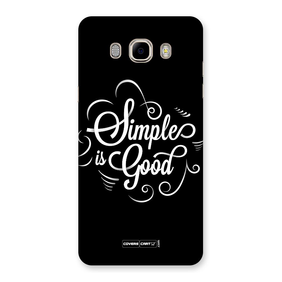 Simple is Good Back Case for Samsung Galaxy J7 2016