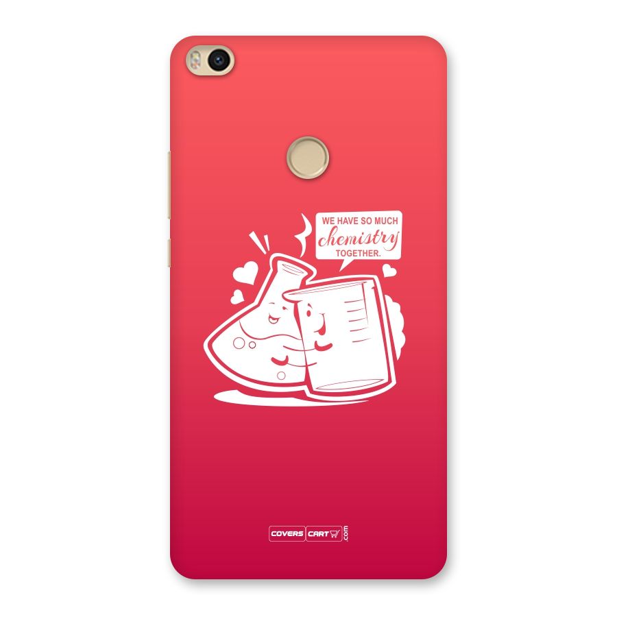 So Much Chemistry Back Case for Mi Max 2