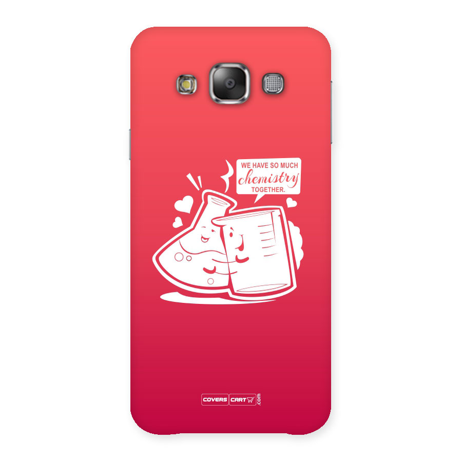 So Much Chemistry Back Case for Galaxy E7