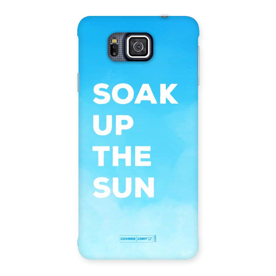 Soak Up The Sun Back Case for Galaxy Alpha