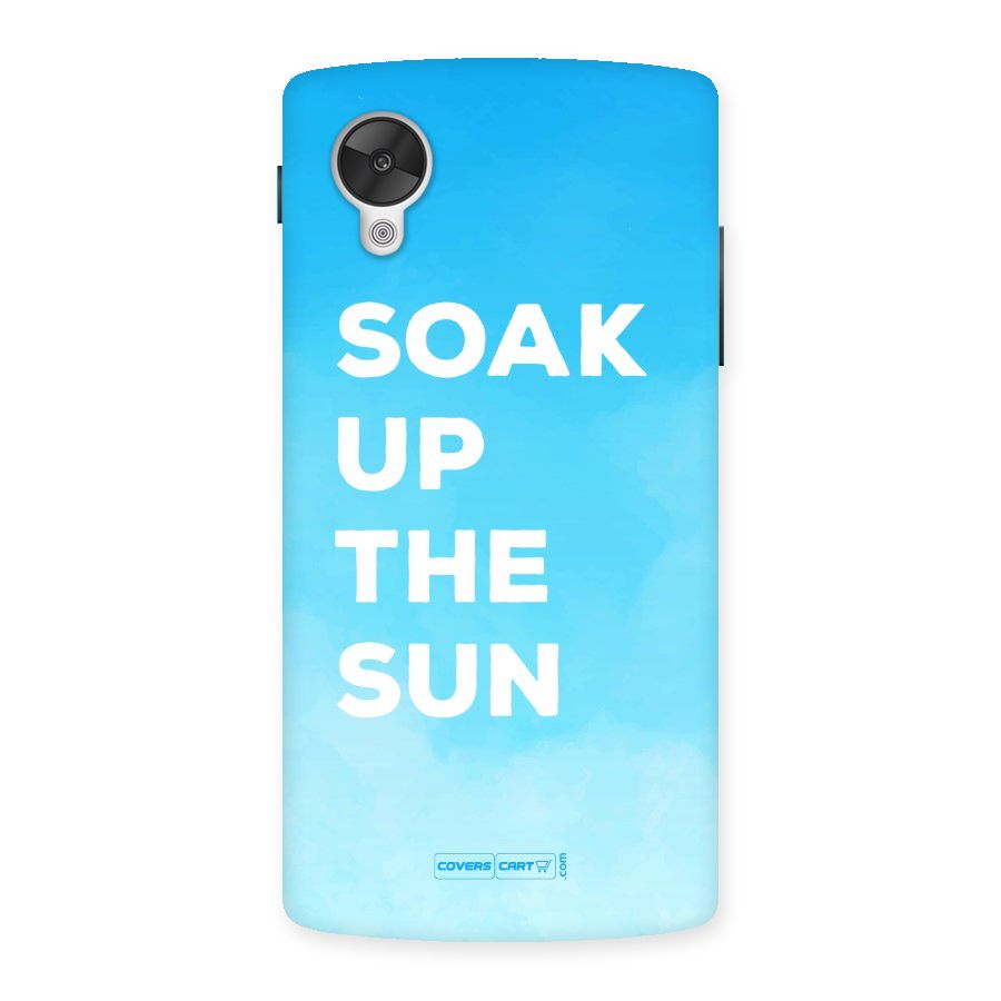 Soak Up The Sun Back Case for Google Nexsus 5