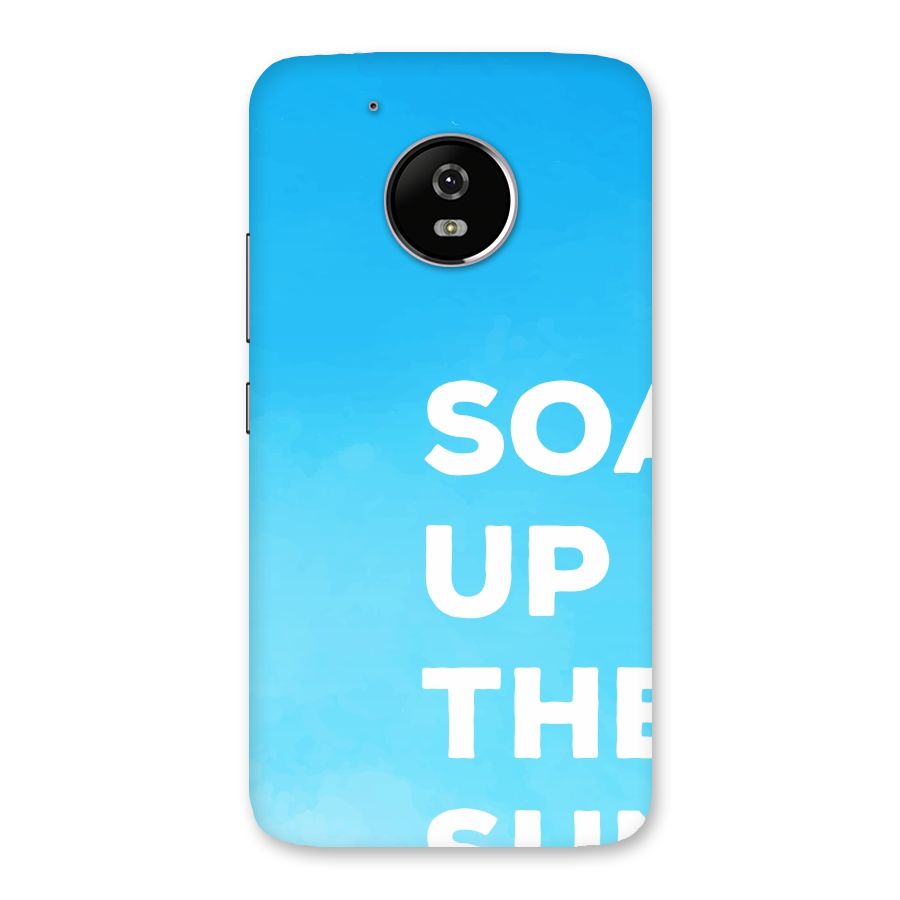 Soak Up The Sun Back Case for Moto G5