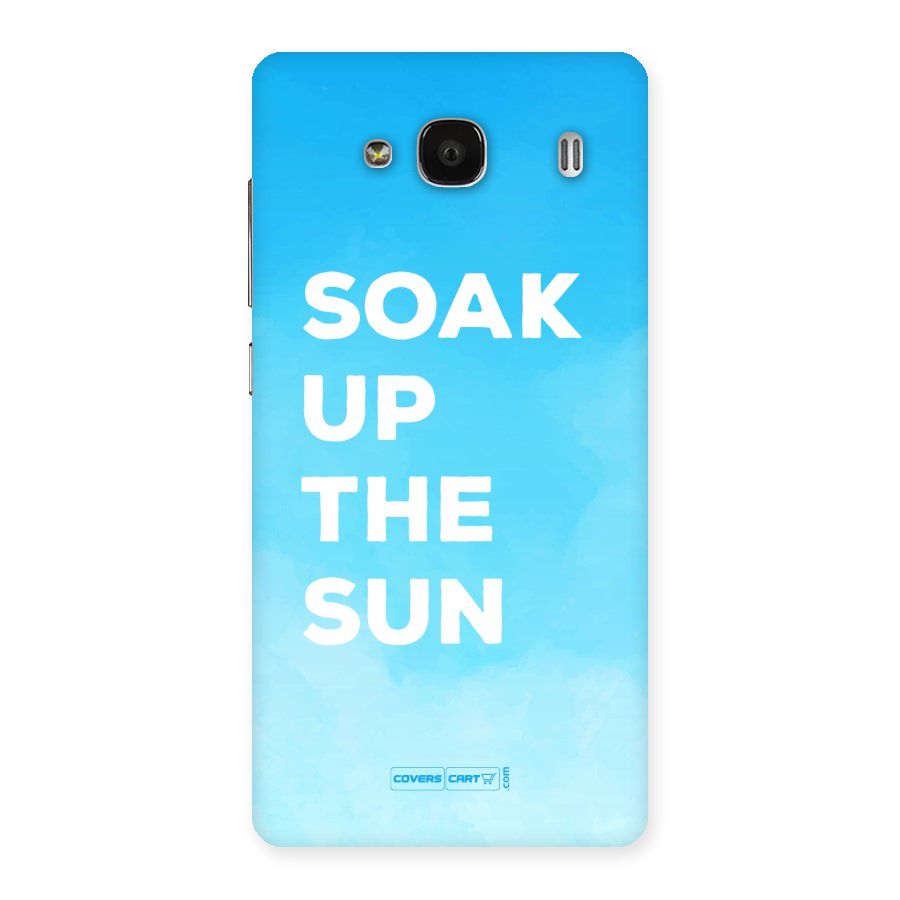 Soak Up The Sun Back Case for Redmi 2