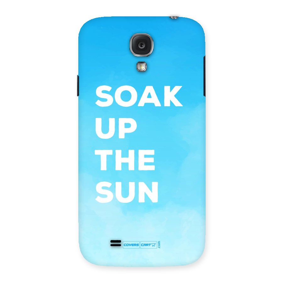 Soak Up The Sun Back Case for Samsung Galaxy S4
