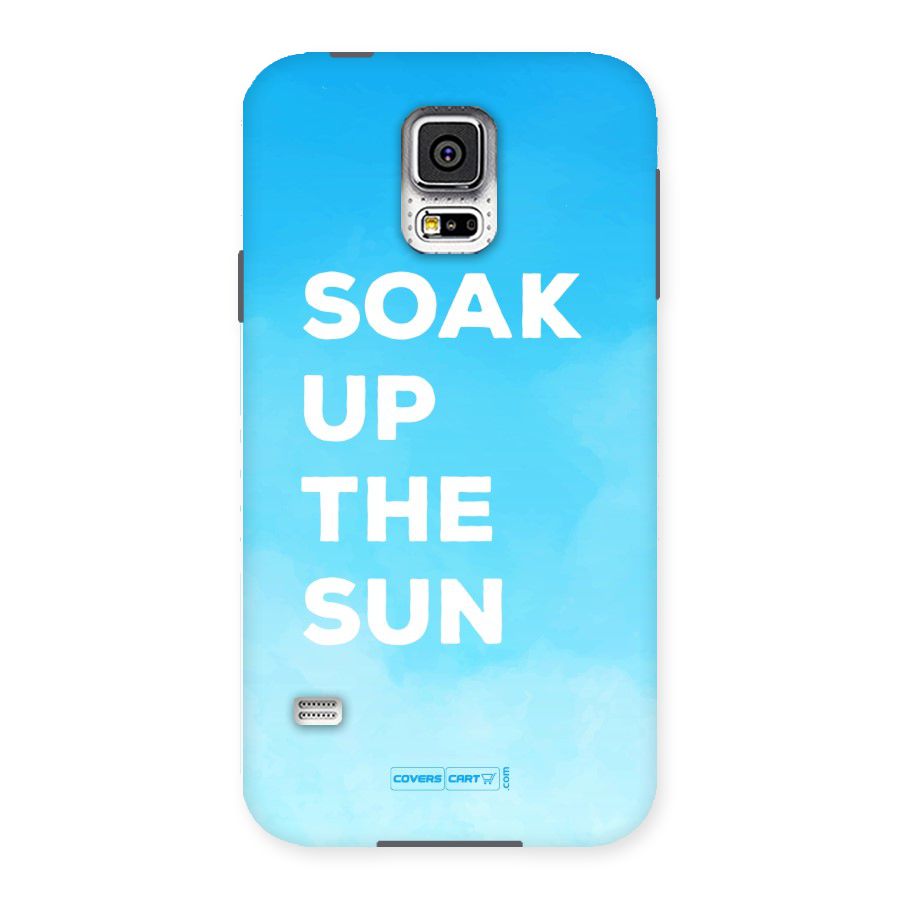 Soak Up The Sun Back Case for Samsung Galaxy S5