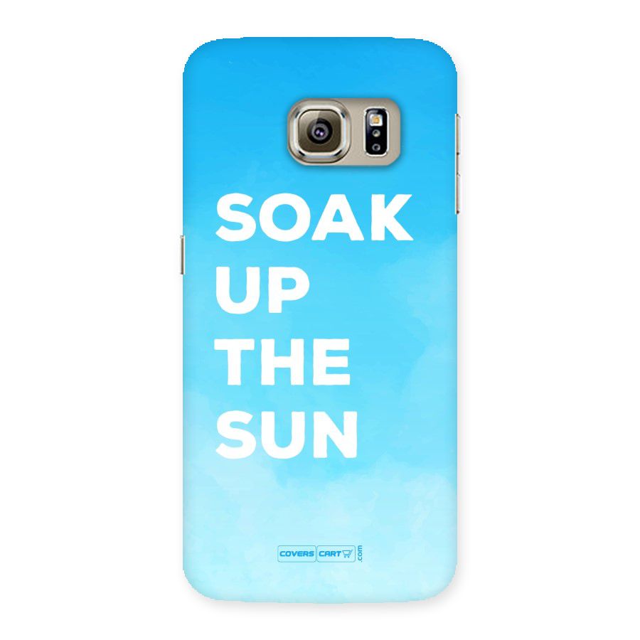 Soak Up The Sun Back Case for Samsung Galaxy S6 Edge