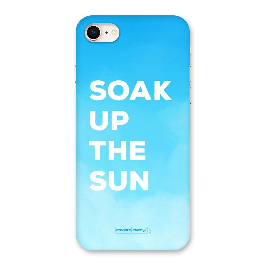 Soak Up The Sun Back Case for iPhone 8