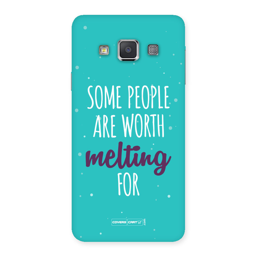 Some People Are Worth Melting For Back Case for Galaxy A3