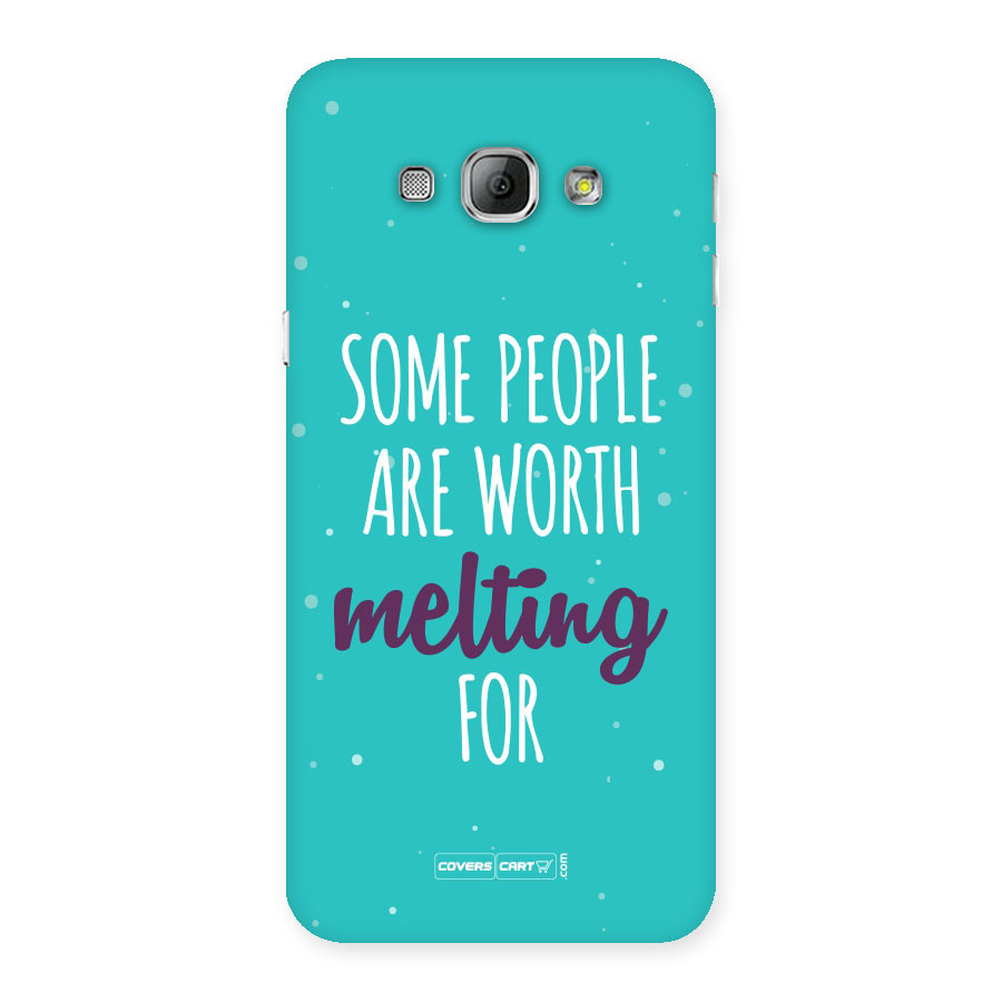 Some People Are Worth Melting For Back Case for Galaxy A8