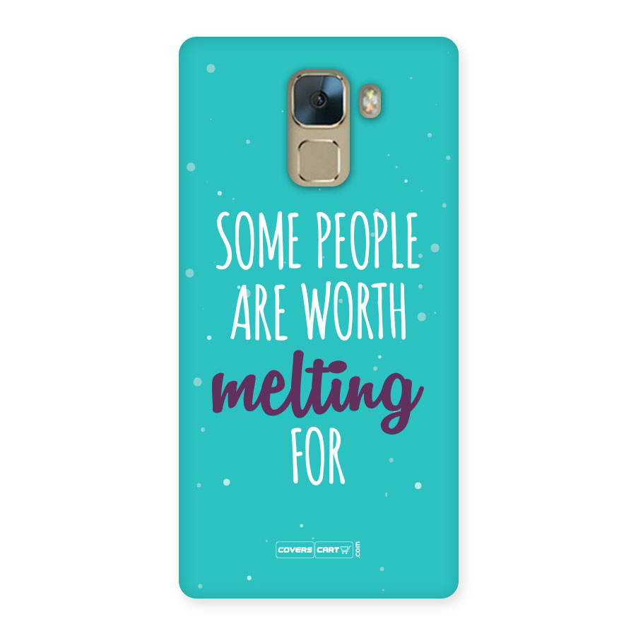 Some People Are Worth Melting For Back Case for Huawei Honor 7