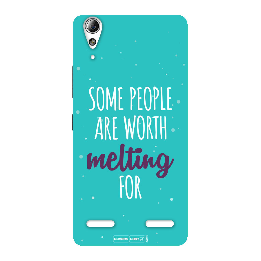 Some People Are Worth Melting For Back Case for Lenovo A6000
