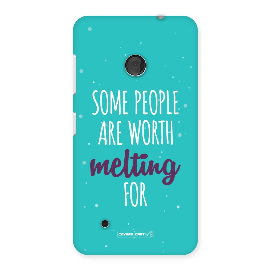 Some People Are Worth Melting For Back Case for Lumia 530