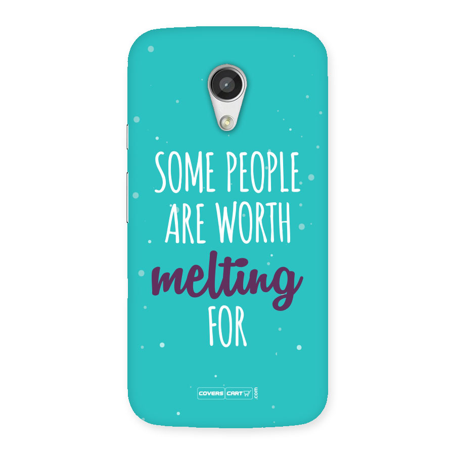 Some People Are Worth Melting For Back Case for Moto G 2nd Gen
