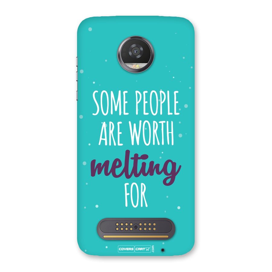 Some People Are Worth Melting For Back Case for Moto Z2 Play