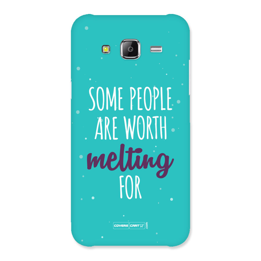 Some People Are Worth Melting For Back Case for Samsung Galaxy J5