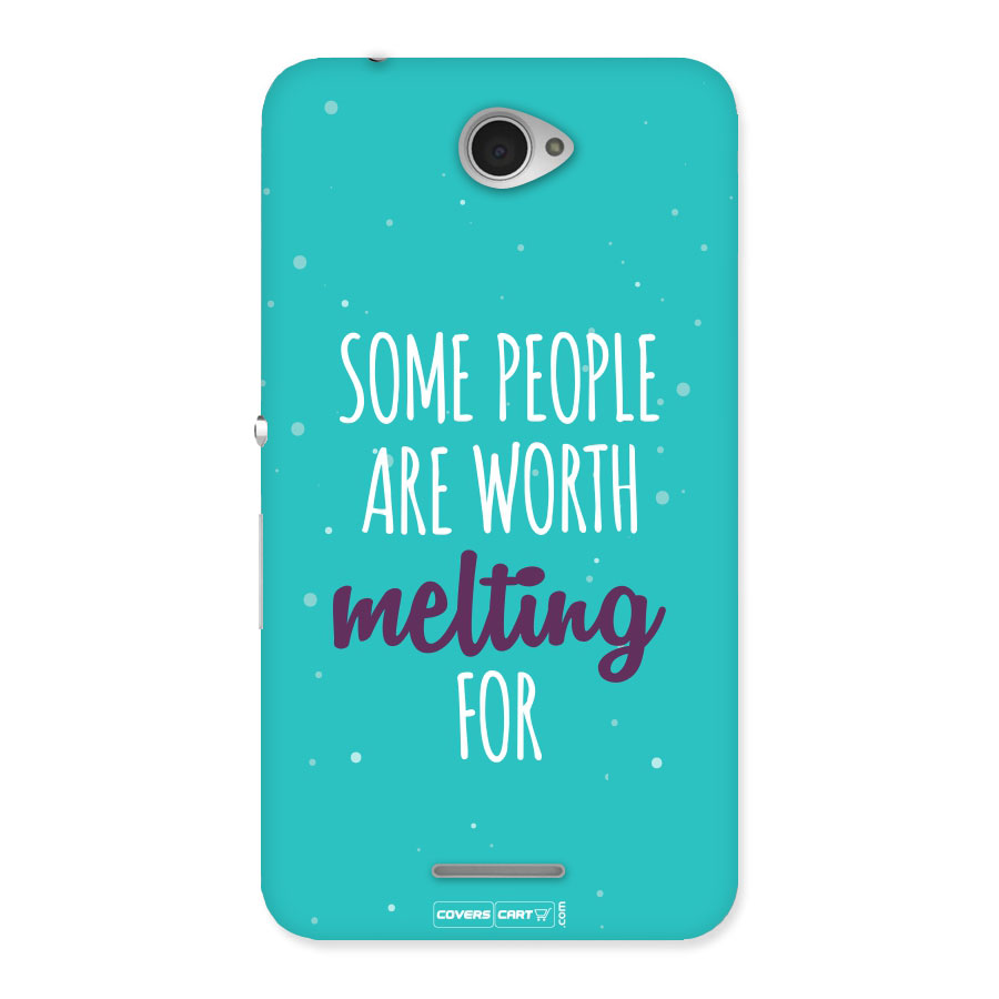 Some People Are Worth Melting For Back Case for Sony Xperia E4