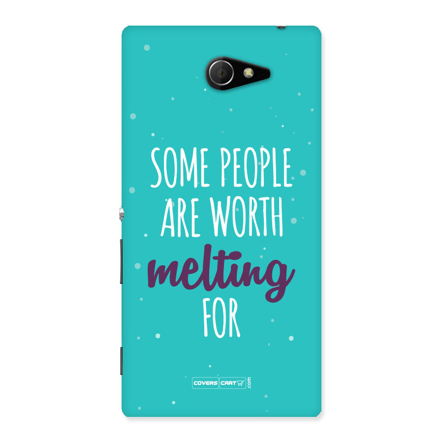 Some People Are Worth Melting For Back Case for Sony Xperia M2