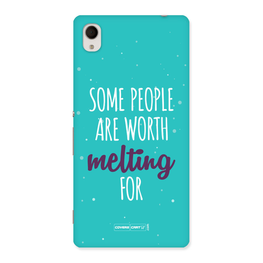 Some People Are Worth Melting For Back Case for Sony Xperia M4