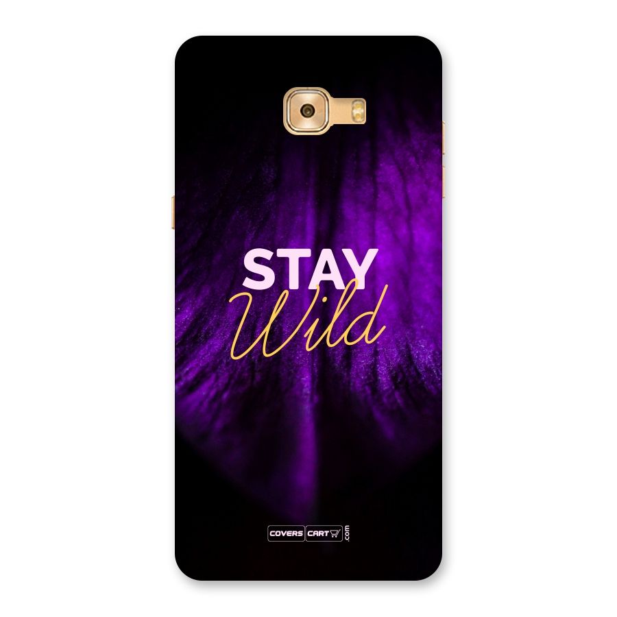 Stay Wild Back Case for Galaxy C9 Pro
