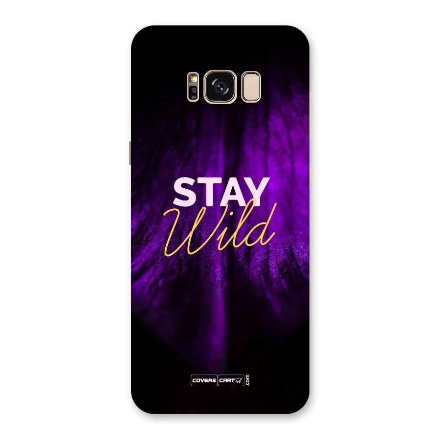Stay Wild Back Case for Galaxy S8 Plus