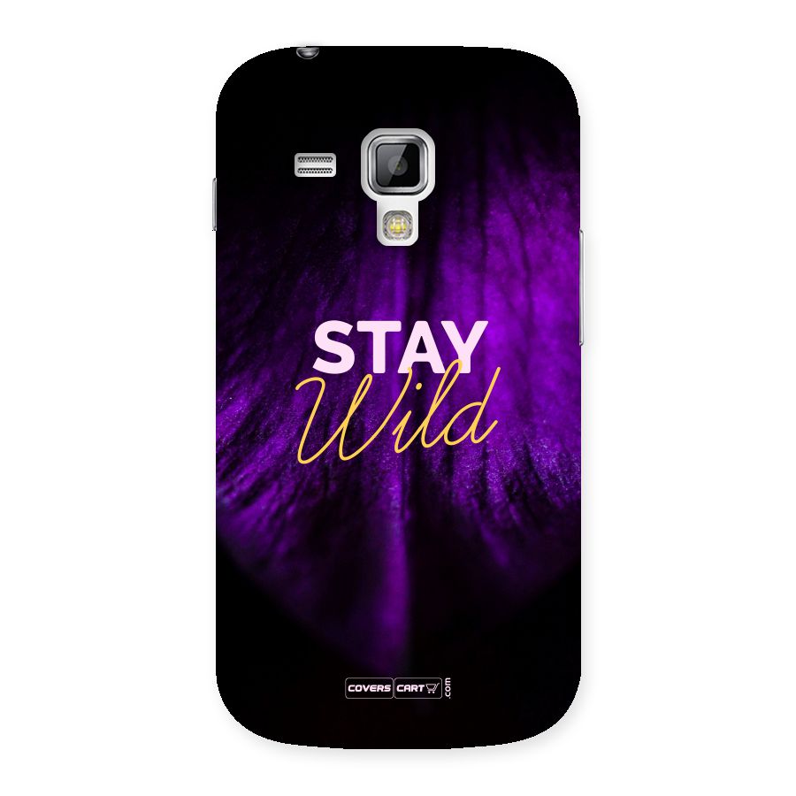 Stay Wild Back Case for Galaxy S Duos