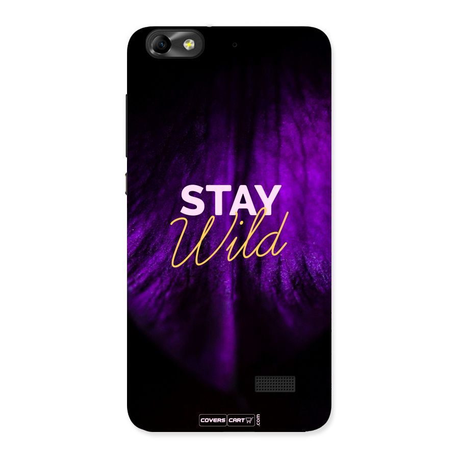 Stay Wild Back Case for Honor 4C