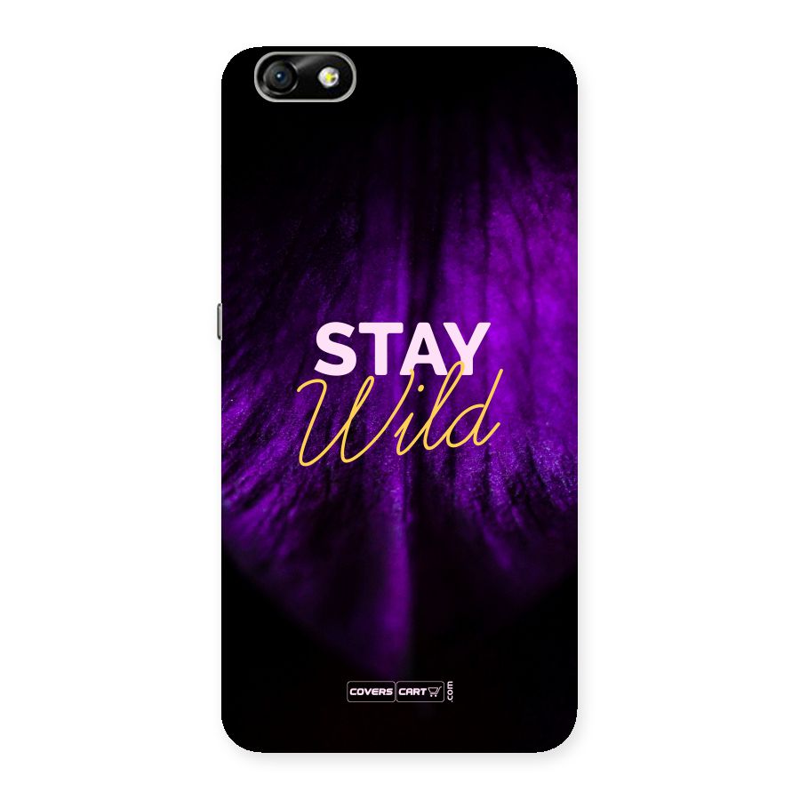 Stay Wild Back Case for Honor 4X