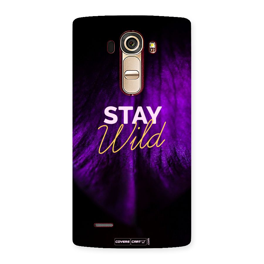 Stay Wild Back Case for LG G4