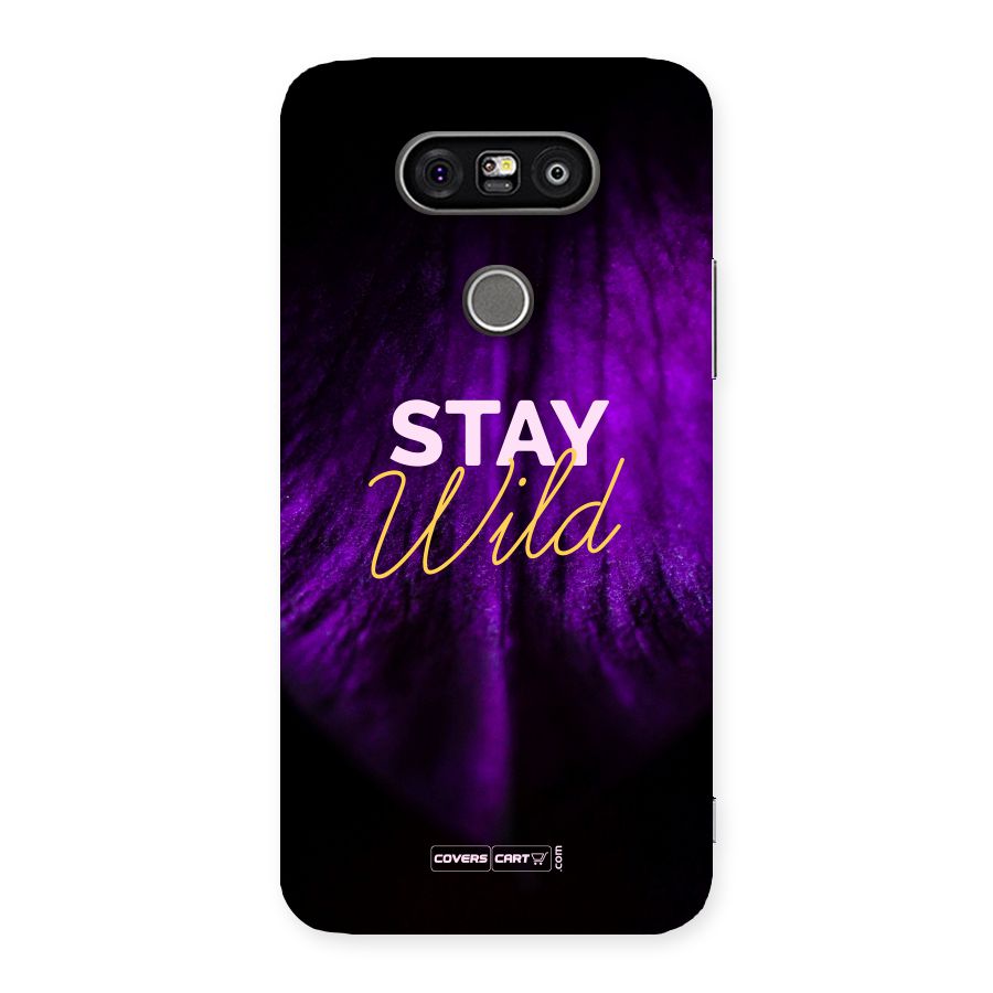 Stay Wild Back Case for LG G5