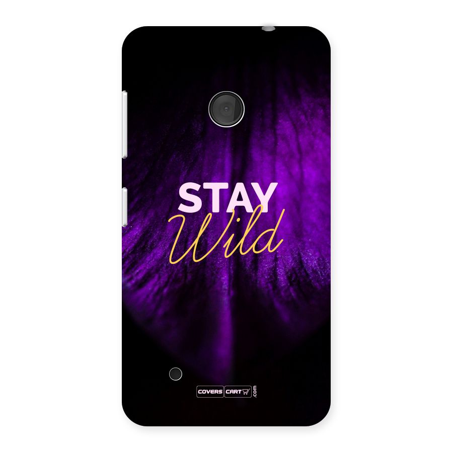 Stay Wild Back Case for Lumia 530