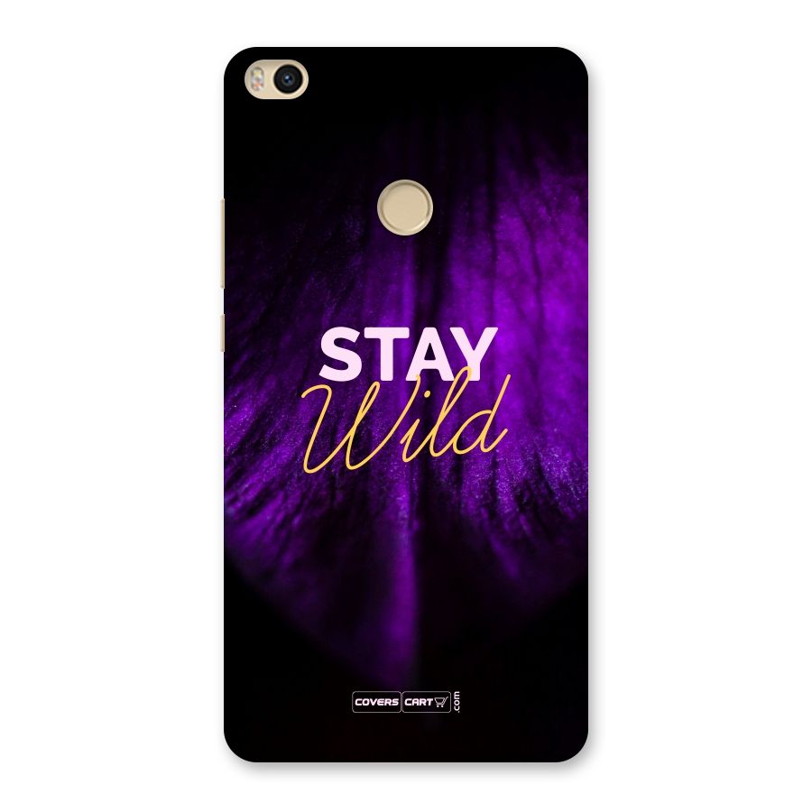Stay Wild Back Case for Mi Max 2