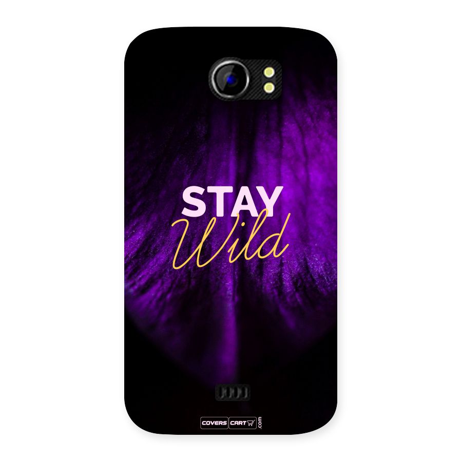 Stay Wild Back Case for Micromax Canvas 2 A110