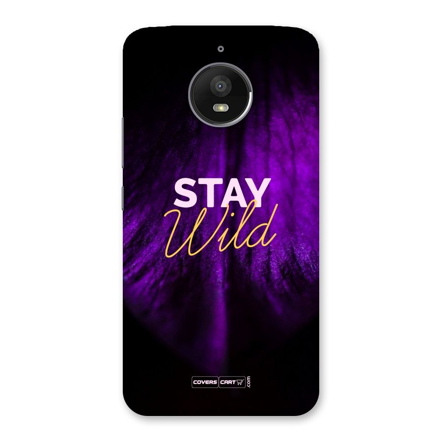 Stay Wild Back Case for Moto E4 Plus