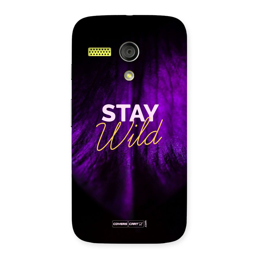 Stay Wild Back Case for Moto G